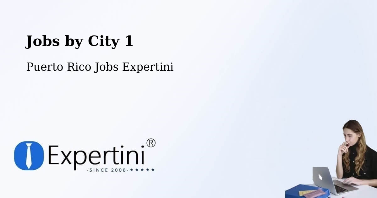 City Jobs in Puerto Rico - Expertini