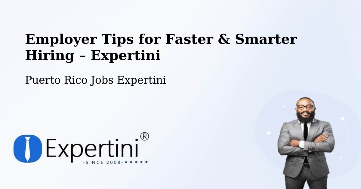 Employer Tips for Hiring & Recruitment – Puerto Rico - Puerto Rico Jobs Expertini