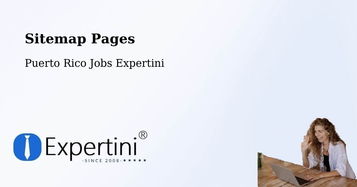 Sitemap Pages across Puerto Rico - Puerto Rico Jobs Expertini