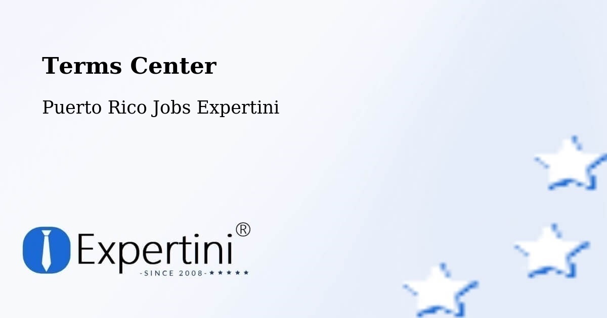 Terms Center - Puerto Rico Jobs Expertini